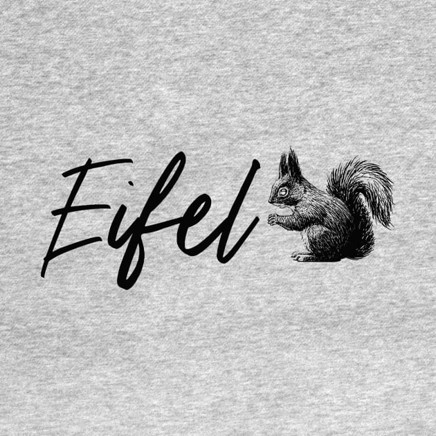 Eifel Eichhörnchen Natur by Foxxy Merch